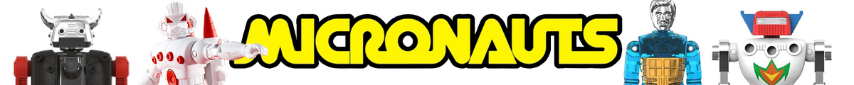 Micronauts logo flanked by vintage robot and action figure characters